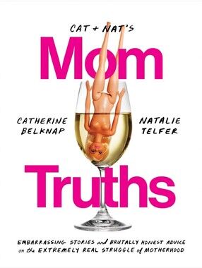 Cat + Nat's Mom Truths Paperback Book